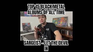 TOP 15 BLACK METAL ALBUMS OF ALL TIME  SARGEIST LET THE DEVIL IN 2010 [upl. by Dari]