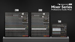 Nakamichi Pro Mixer Series  Professional Audio Mixer  TX8 ZX12 ZX16 [upl. by Eelsew418]