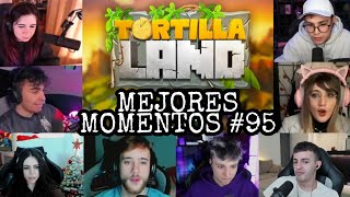 FARGAN BOBO 🤔🤔 MEJORES MOMENTOS DE TORTILLA LAND 95 [upl. by Clymer]