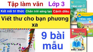 Tập làm văn Lớp 3  VIẾT THƯ CHO BẠN PHƯƠNG XA  Kết nối tri thức  Chân trời sáng tạo  Cánh diều [upl. by Eltotsira499]