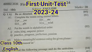 First Unit Test Class 10th English 202324  Unit test class 10 question paper [upl. by Ahab]