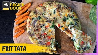 Frittata Recipe  How To Make Frittata  Italian Egg Dish  The Foodie [upl. by Stovall]