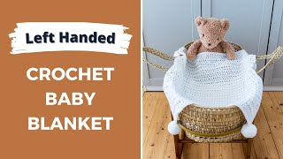 LEFT HAND How to Crochet an EASY Baby Blanket [upl. by Ethbun848]