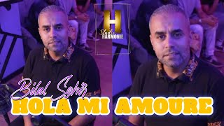 Bilal Sghir  Hola Mi Amoure  Clip Officiel بلال الصغير [upl. by Gussy936]