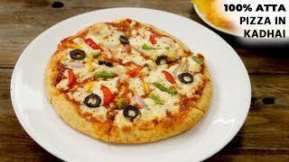 100 ATTA PIZZA in Kadhai Recipe  Healthy Wheat Pizza Without Oven  No Yeast  CookingShooking [upl. by Ennaeirrac]