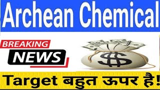 archean chemicals industries share latest news todayarchean chemical share newschemicals sectors [upl. by Niggem]