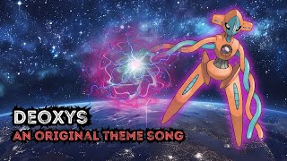 Deoxys  Cosmic Shapeshifter  Original Pokemon Theme Song  Power Metal [upl. by Milford]