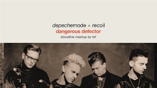 Depeche Mode vs Recoil  Dangerous Defector Bloodline Mashup by TSF [upl. by Rosamund]