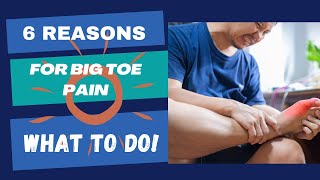 7 Reasons for Big Toe Pain and What To Do About It [upl. by Arrec]