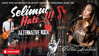 SELIMUT HATI  ROCK ALTERNETIVE  LAGU TERBARI TRENDING HARI INI [upl. by Gneh]