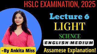 Lecture 6  Light  Science  HSLC EXAMINATION 2025  Class 10  Nakhyatra  By Ankita Miss [upl. by Forelli695]