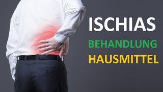 ISCHIAS BEHANDLUNG HAUSMITTEL Soforthilfe für zu Hause bei Ischiasschmerzen [upl. by Adnahcal]