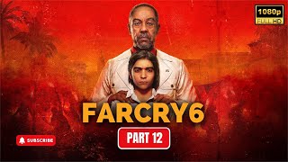 Far Cry 6  PC Gameplay Walkthrough  1080p Ultra  No Commentary  PART  12 [upl. by Nareik944]