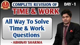 Basic Method to Solve Time amp Work Questions  Day  1  By Abhinay Sharma Abhinay Maths [upl. by Shiller]