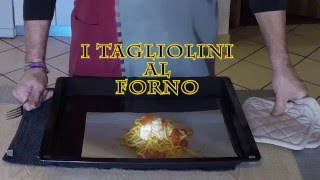 2° Ricetta I tagliolini al forno [upl. by Aidnic584]