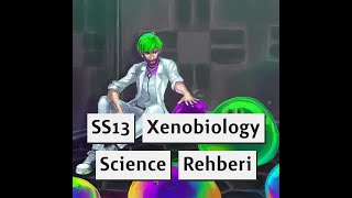 SS13Xenobiology Rehberi [upl. by Leede]