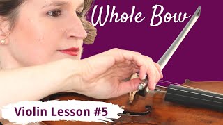 FREE Violin Lesson 5 for Beginners  WHOLE BOW [upl. by Aniri]