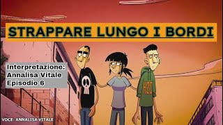 Strappare Lungo I Bordi  Racconto di Alice Doppiaggio ITA [upl. by Takara]