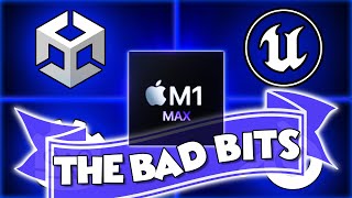 M1 MacBook Pro Game Development  The Bad Bits [upl. by Kecaj932]