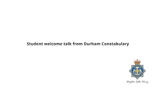 Durham Constabulary Student Welcome Talk [upl. by Tegan]