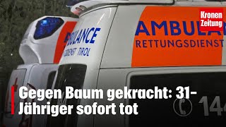 Gegen Baum gekracht 31Jähriger sofort tot  kronetv NEWS [upl. by Anoli986]