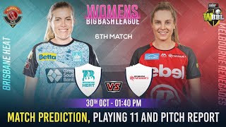 WBBL 2024 6th Match Prediction amp Pitch Report Brisbane Heat Womens vs Melbourne Renegades Womens [upl. by Marsh278]