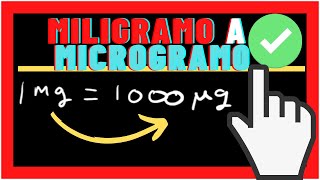 Convertir miligramos a microgramos mg a um 💥 CONVERSION 💥 [upl. by Halilahk]