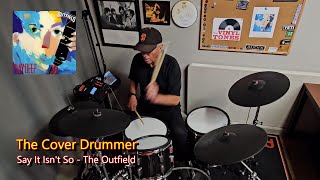 Drum Cover Say It Isnt So  The Outfield [upl. by Maretz]