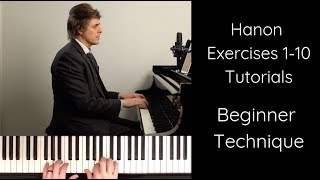 BEGINNER TECHNIQUE  Hanon Exercises 110 Tutorials [upl. by Eniagrom569]