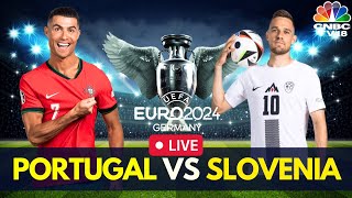 EURO 2024 LIVE Portugal vs Slovenia LIVE Score  UEFA 2024 Round of 16  Cristiano Ronaldo  N18G [upl. by Yelats]