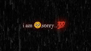 Im Sorry Status  Sorry Status Shayari  Sorry WhatsApp status [upl. by Marietta214]