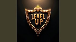 Level Up [upl. by Massimo]