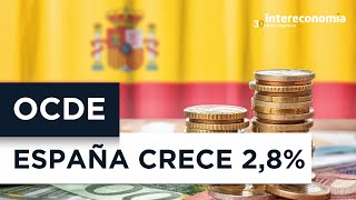 España crecerá un 28 en 2023 según la OCDE Fondos de resiliencia impulsan el crecimiento [upl. by Joub]