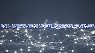 Battle Cats How to beat Healer Awakens All Stages [upl. by Petrick]