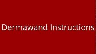 Dermawand Instructions [upl. by Htebzil]