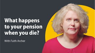 What happens to your pension when you die  Pensions 101 [upl. by Tyre]