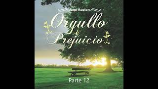 Orgullo y prejuicio  Audiolibro en Castellano  parte 12 [upl. by Emmey]