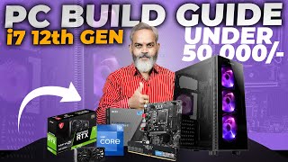 PC Build Guid with i7 12th Gen Under 50K [upl. by Nwahsear]