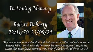 Service of Thanksgiving for the Life of Robert Rodgers Doherty [upl. by Stolzer]