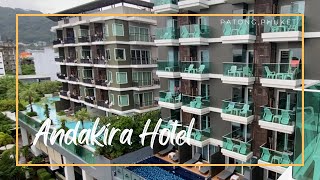 Andakira Hotel Patong Phuket 🇹🇭อันดาคิร่า โอเต็ล ป่าตอง ภูเก็ต [upl. by Glennis]