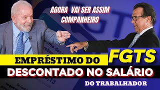 Mudança no empréstimo do FGTS será descontado no salário do trabalhador [upl. by Kcirreg40]