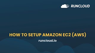 How To Setup Amazon EC2 AWS  RunCloud [upl. by Mariquilla]