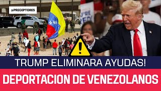 URGENTE Trump promete cortar de raíz la ayuda a los migrantes Venezolanos y Expulsar criminales [upl. by Dickinson507]