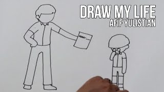 Draw My Life Afif Yulistian [upl. by Bradeord]