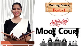 Part 1  Moot Court Series  Introduction to Moot Courts amp Mooting Basics Ace mooting in Law School [upl. by Eelorac]