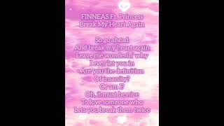 FINNEAS Ft Princess 🎙️ Break My Heart Again Lyrics [upl. by Xuaegram648]