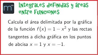 Áreas entre funciones integrales definidas y rectas tangentes Bachillerato EVAU EBAU selectividad [upl. by Lucita325]