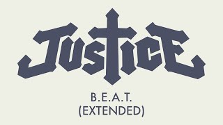 Justice  BEAT Extended Official Audio [upl. by Guerra]