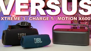 JBL Xtreme 3 vs Soundcore Motion X600 Vs JBL Charge 5 Not Sponsored [upl. by Oigile]