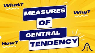 Measure of Central Tendency  What Why How  Mean  Median  Mode  Statistics for Beginners [upl. by Libna402]